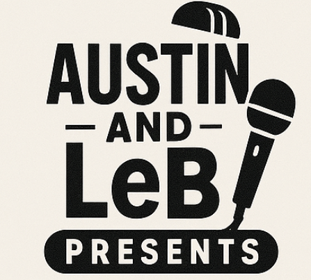 Austin and Leb Presents